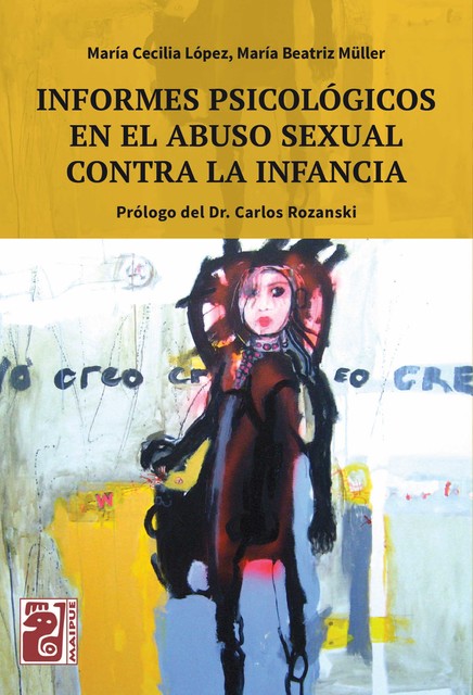 Informes psicológicos en el abuso sexual contra la infancia, María Cecilia López, María Beatriz Müller