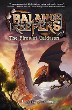 Balance Keepers #1: The Fires of Calderon, Lindsay Cummings