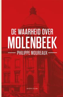 De waarheid over Molenbeek, Philippe Moureaux
