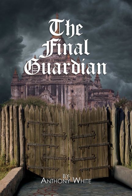 The Final Guardian, Anthony White