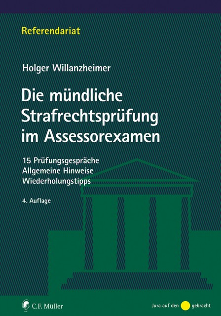 Die mündliche Strafrechtsprüfung im Assessorexamen, Gert-Holger Willanzheimer