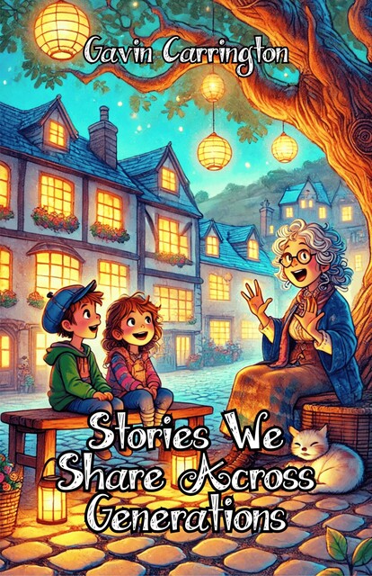 Stories We Share Across Generations, Gavin Carrington