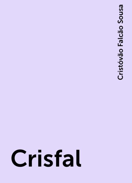 Crisfal, Cristóvão Falcão Sousa
