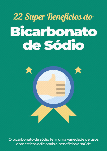 22 Super Benefícios do Bicarbonato de Sódio, comnutrii