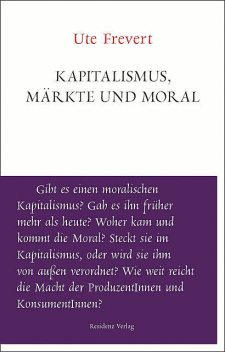 Kapitalismus, Märkte und Moral, Ute Frevert