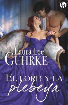 El lord y la plebeya, Laura Lee Guhrke