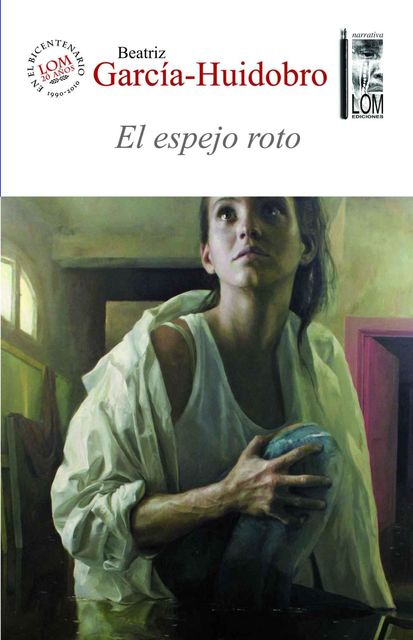 El espejo roto, Beatriz García-Huidobro Moroder