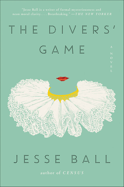 The Diver's Game, Jesse Ball