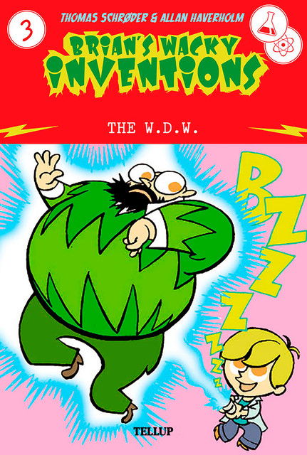 Brian’s Wacky Inventions #3: The W.D.W, Thomas Schröder