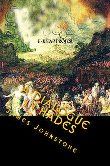 A Dialogue in Hades, James Johnstone