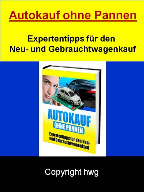 Autokauf ohne Pannen, hwg hwg