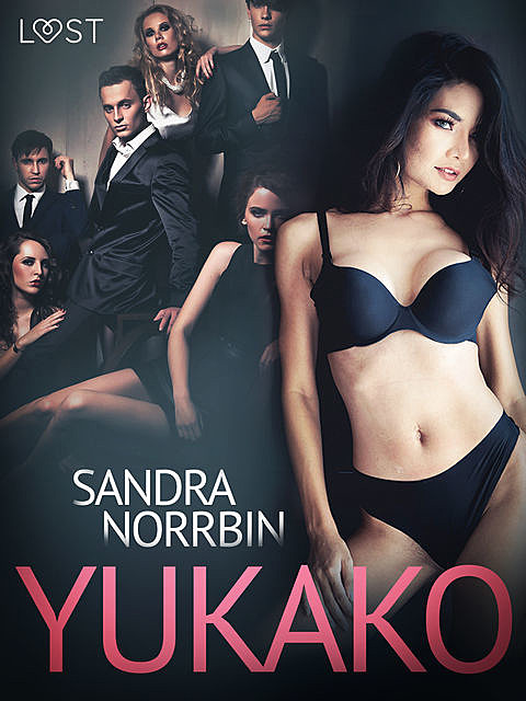 Yukako – erotisk novell, Sandra Norrbin