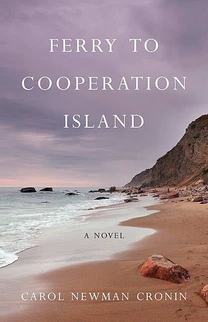 Ferry to Cooperation Island, Carol Newman Cronin
