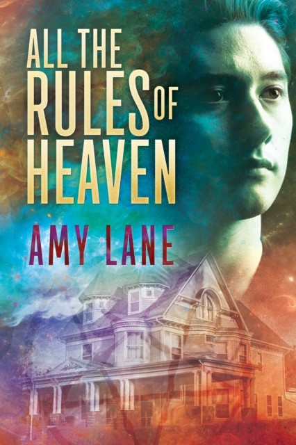 All the Rules of Heaven, Amy Lane