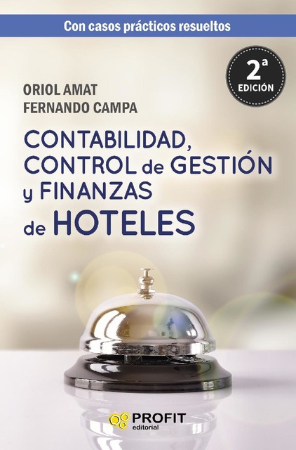 Contabilidad, control de gestión y finanzas de hoteles. Ebook, Oriol Amat Salas, Fernando Campa planas