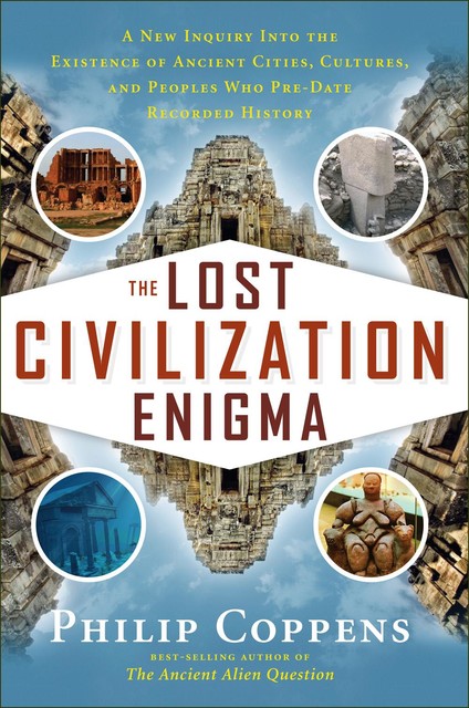 Lost Civiliation Enigma, Philip Coppens