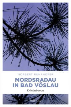 Mordsradau in Bad Vöslau, Norbert Ruhrhofer