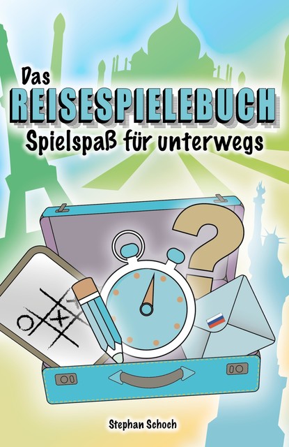 Das Reisespielebuch, Stephan Schoch