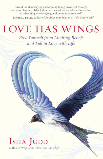 Love Has Wings, Isha Judd