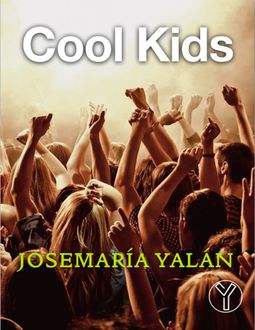 Cool Kids, Josemaría Yalán