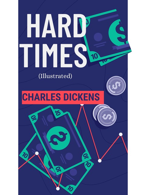 Hard Times, Charles Dickens