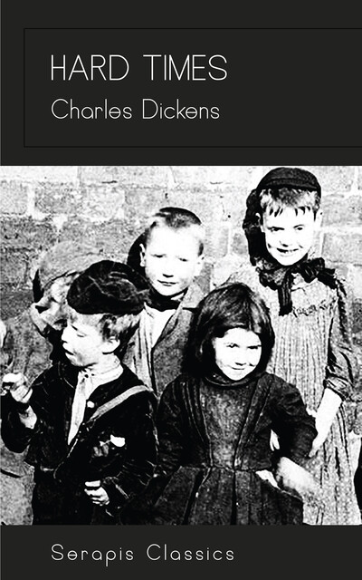 Hard Times, Charles Dickens
