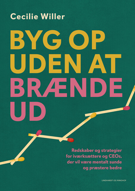 Byg op uden at brænde ud, Cecilie Willer