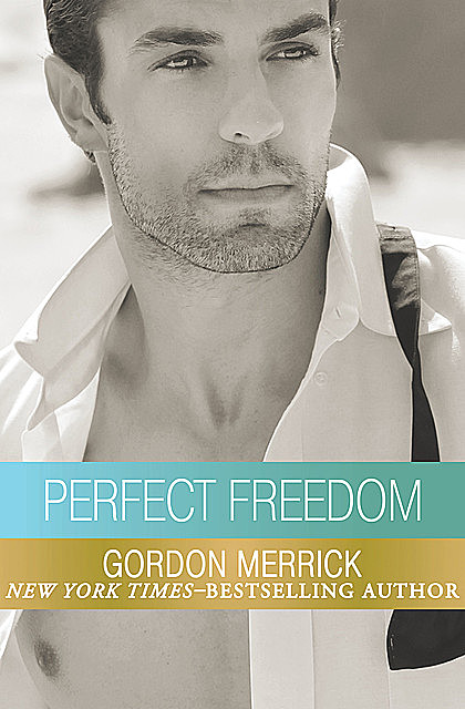 Perfect Freedom, Gordon Merrick