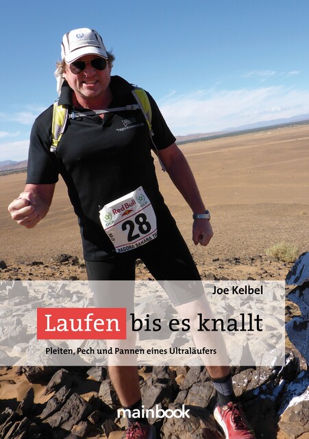 Laufen bis es knallt, Joe Kelbel