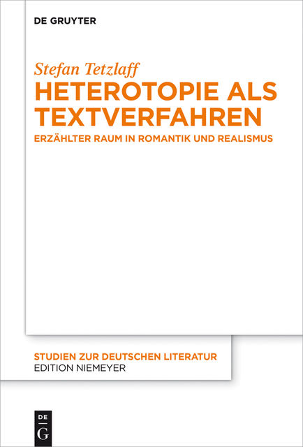 Heterotopie als Textverfahren, Stefan Tetzlaff