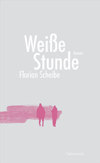 Weiße Stunde, Florian Scheibe