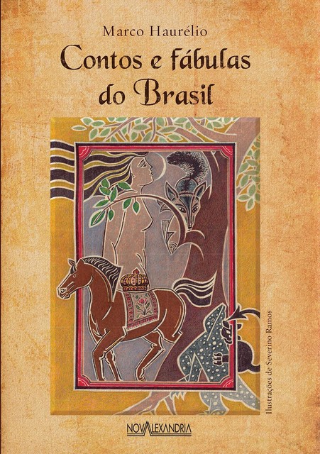 Contos e fábulas do Brasil, Marco Haurélio