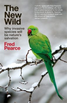 The New Wild, Fred Pearce