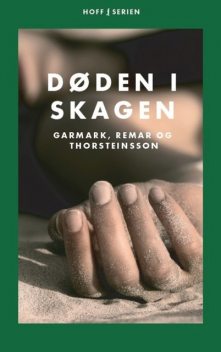 Døden i Skagen, David Garmark, Morten Remar, Tommy Thorsteinsson