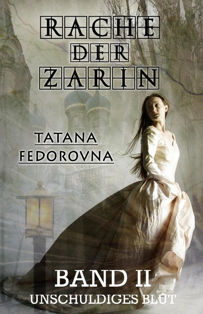 Rache der Zarin. Unschuldiges Blut, Tatana Fedorovna