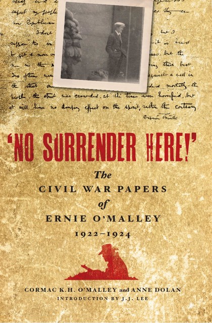 No Surrender Here!, Cormac K.H.O'Malley