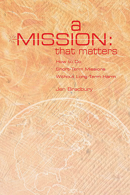 A Mission That Matters, Jen Bradbury