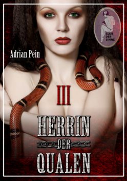 Herrin der Qualen 3, Adrian Pein