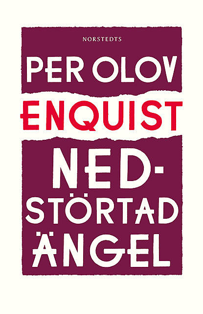 Nedstörtad ängel, Per Olov Enquist