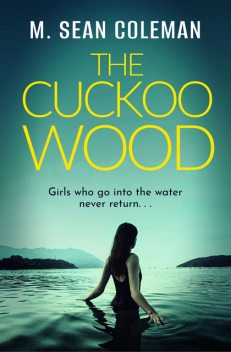The Cuckoo Wood, M. Sean Coleman