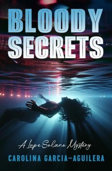 Bloody Secrets, Carolina Garcia-Aguilera