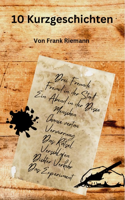 10 Kurzgeschichten, Frank Riemann