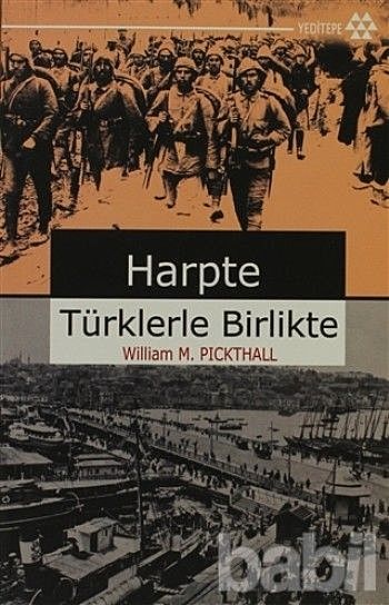 Harpte Türklerle Birlikte, William M. Picthall