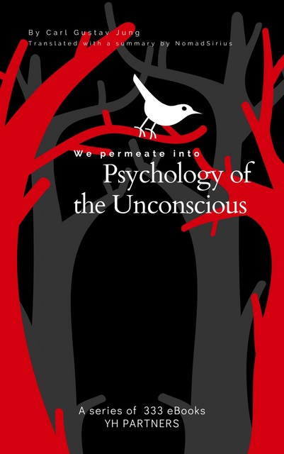 We permeate into Psychology of the Unconscious, Nomadsirius