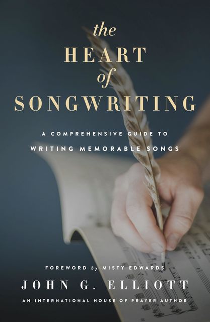 The Heart of Songwriting, John Elliott