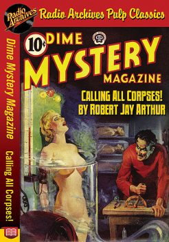 Dime Mystery Magazine – Calling All Corp, Robert Arthur