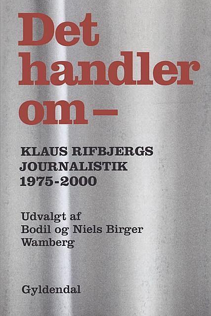 Det handler om, Klaus Rifbjerg