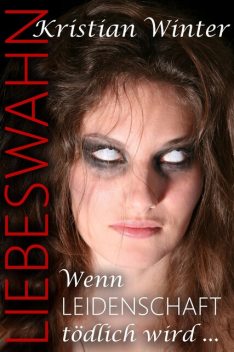 Liebeswahn, Kristian Winter
