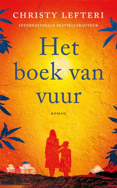 Het boek van vuur, Christy Lefteri