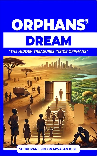 Orphans Dream, Shukurani Gideon Mwasanjobe
